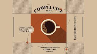 Daily Compliance News November 19 2024 – The Corruption of Comedy Edition [upl. by Oicelem]