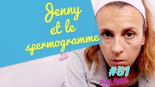 JENNY ET LE SPERMOGRAMME  Post Natal 51 [upl. by Erme]