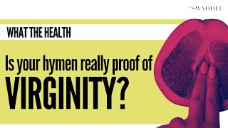 Is Your Hymen Really Proof of Virginity [upl. by Airpal]