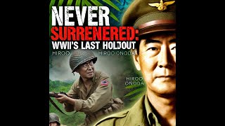 The Last Japanese Holdout Hiroo Onoda’s Unyielding WWII Mission WWIIStories WWIIHistory [upl. by Atterys]