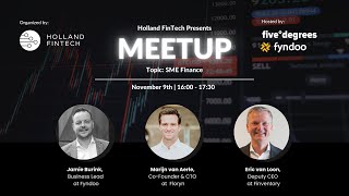 Holland Fintech Meetup 9th November Hosted By Five Degrees and Fyndoo [upl. by Alderson]