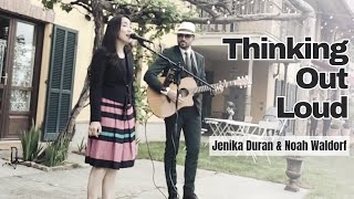 Thinking Out Loud Cover  Jenika Duran amp Noah Waldorf [upl. by Caddaric525]