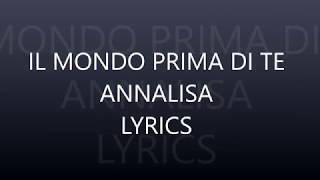 Il mondo prima di te Lyrics  Annalisa [upl. by Jessey]