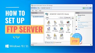 How to Setup an FTP Server on Windows 1011 [upl. by Kleiman]