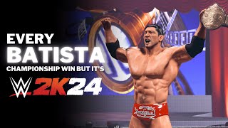 Every Batista Championship Win but its WWE 2K24 [upl. by Rosario]