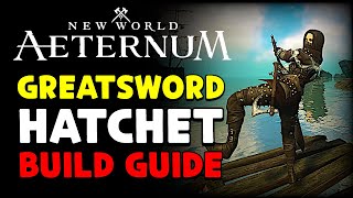 New World Aeternum 🔥PVP BUILD GUIDE🔥  Greatsword and Hatchet light melee assassin [upl. by Odnamra244]