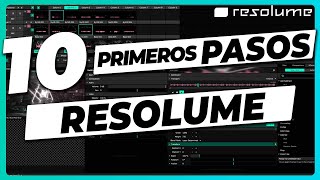 10 PRIMEROS PASOS para usar RESOLUME 🚦 Tutorial Español para principiantes Introducción desde cero [upl. by Dazhahs]