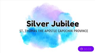 25 Years of Excellence  St Thomas the Apostle Capuchin Province Kerala [upl. by Danie]