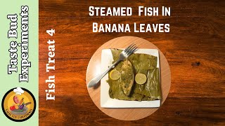 Steamed fish in banana leaves I fish for weight loss I healthy fish by Taste Bud Experiments [upl. by Nevsa]