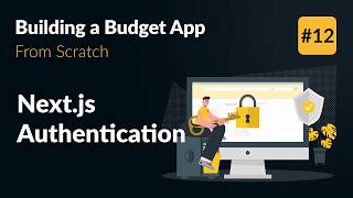 Nextjs Authentication 👨‍💻 Develop an App from Scratch Part 12 [upl. by Brufsky]