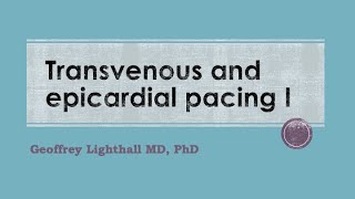 Transvenous and Epicardial Pacing I [upl. by Killigrew666]