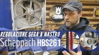 Regolazione sega a nastro Scheppach HBS261 [upl. by Kevin495]