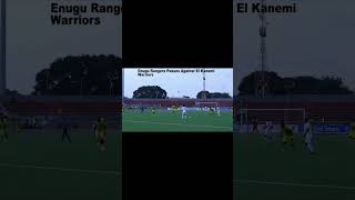 Enugu Rangers Passes against El kanemi warriors soccer npfl [upl. by Anawaj]