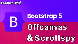 Bootstrap 5 Tutorial  Scrollspy And Offcanvas Side Menu In Bootstrap 5  Lecture 14  Web Tech [upl. by Wilhelmine737]