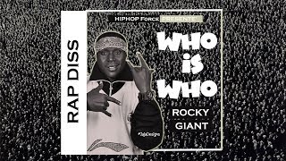 Who Is Who The GNL Navio Babaluku Rap Diss  Rocky Giant [upl. by Kriss]