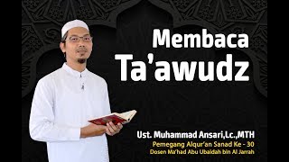 Tahsin Alquran  Taawudz  Ust Muhammad AnshariLcMTH [upl. by Stalder]