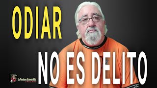 Odiar no es delito [upl. by Gorden]