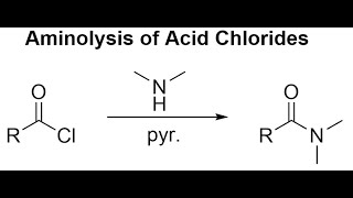 Aminolysis of Acid Chlorides [upl. by Cumings]