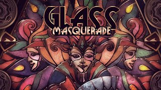 Glass Masquerade  Gameplay Trailer [upl. by Wickner]