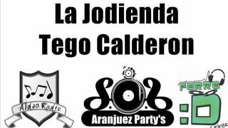 La Jodienda  Tego Calderon AranjuezPartys [upl. by Analos188]