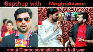 Gupshup with Mugle Azam about Dharno Song  Zohaib Chandio  Dharno [upl. by Beeck]