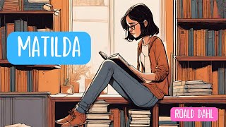 Matilda  Roald Dahl  Plan Lector  Audiolibro completo en Español [upl. by Eceinehs]