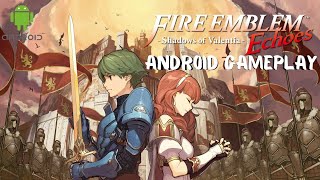 Fire Emblem Echoes Shadows of Valentia  Gameplay Android  Part 6 [upl. by Dent]