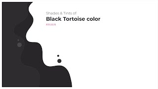 Shades amp Tints of Black Tortoise color 353235 A Warm Grey color 2f2c2f 292629 4b484b 615f61 [upl. by Kurtzig35]