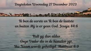 Dagteksten amp Gebed Woensdag 27 December 2023 [upl. by Drawoh52]