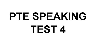 PTE Speaking test 4 [upl. by Romilda]