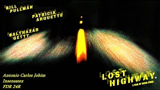 Insensatez  Antonio Carlos Jobim  Lost Highway [upl. by Eelrahc]