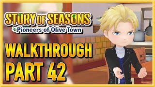 Story of Seasons Pioneers of Olive Town  WALKTHROUGH  PLAYTHROUGH  LETS PLAY  GAMEPLAY Part 42 [upl. by Brandie]