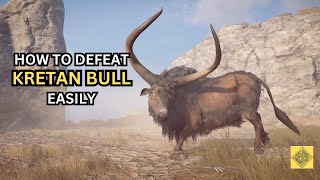 How to Defeat KRETAN BULL EASILY  Assassins Creed Odyssey [upl. by Grider]