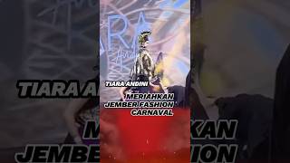 Tiara Andini Meriahkan Jember Fashion Carnaval [upl. by Torie]