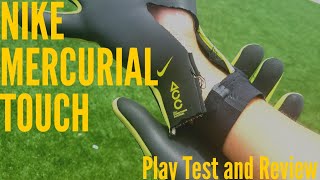 Nike Mercurial Touch Elite Goalkeeper Glove Review amp Play Test [upl. by Uphemia]