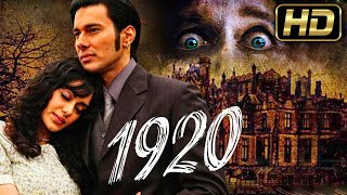 1920 The Evil Returns HD  Blockbuster Bollywood Hindi Horror Movie Aftab Shivdasani [upl. by Kant]