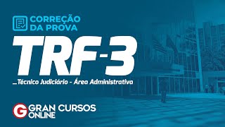 TRF 3ª Região Técnico Judiciário Área Administrativa – Correção da Prova [upl. by Rammaj286]