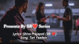 Teri Yaadein  Original Hindi Song  Shiva Prajapati hindisong trending hindisongs [upl. by Connell656]