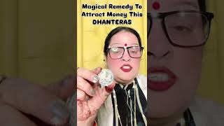 Magical Remedy To Attract Money This Dhantersadiwalidhanteraslakshmi [upl. by Alahs]