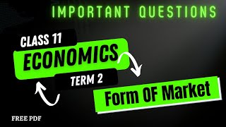 Class 11 Form of Market Important Questions  Term 2 [upl. by Jochebed719]