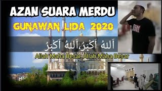 GUNAWAN LIDA 2020  AZAN SUARA MERDU [upl. by Janessa]