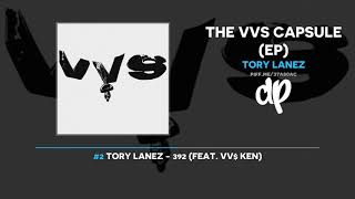 Tory Lanez  The VVS Capsule FULL EP [upl. by Ynwat314]