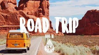 Road Trip 🚐  An IndiePopFolkRock Playlist  Vol 2 [upl. by Ihtak]