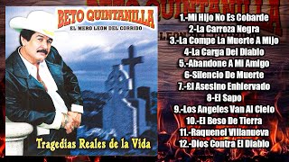 Beto Quintanilla  Tragedias Reales De La Vida ALBUM COMPLETO [upl. by Sears]