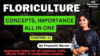 FLORICULTURE basics concepts importance by RLBAgricultureClasses RPSC AAO l UPSSSC AGTA [upl. by Nahtaoj642]