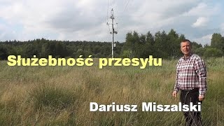 Służebność przesyłu  Dariusz Miszalski [upl. by Vilberg69]