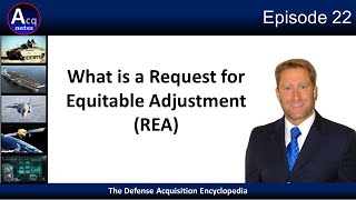 Episode 22 Request for Equitable Adjustment REA [upl. by Asilej]