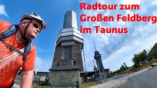 RadTour zum Großen Feldberg im Taunus [upl. by Llertrac677]