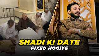 Shadi Ki Date Fixed Hogiye  Saood Vlogs [upl. by Adlesirg]