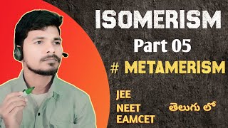 Metamerism  Isomerism 05  with examples  class 11 organic chemistry  jee mains neet eamcet 2023 [upl. by Adym165]